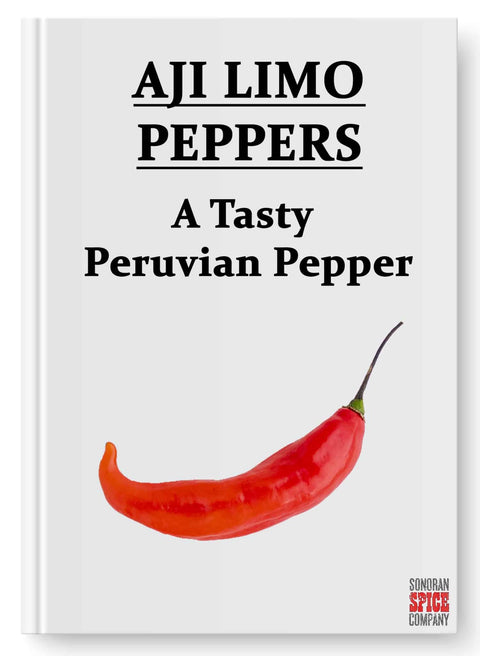 Aji Limo Peppers – A Tasty Peruvian Pepper