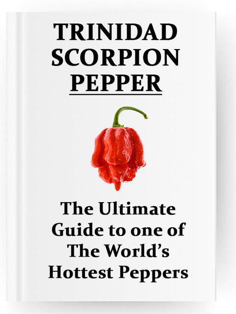 Trinidad Moruga Scorpion Pepper Guide