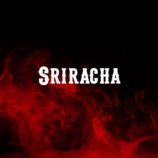 Sriracha